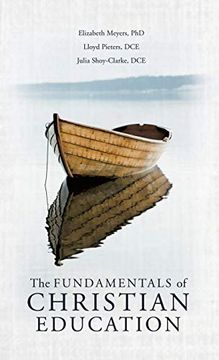 portada The Fundamentals of Christian Education (en Inglés)