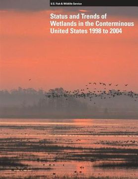 portada Status and Trends of Wetlands in the Conterminous United States 1998 to 2004 (en Inglés)