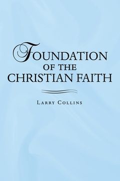 portada Foundation of the Christian Faith (in English)