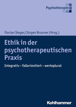 portada Ethik in Der Psychotherapeutischen PRAXIS: Integrativ - Fallorientiert - Werteplural (en Alemán)
