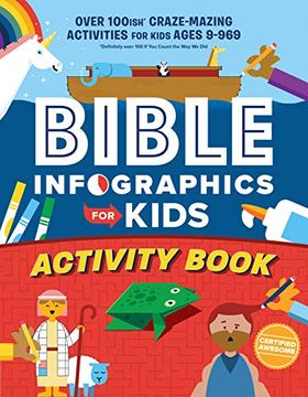 portada Bible Infographics for Kids Activity Book: Over 100-Ish Craze-Mazing Activities for Kids Ages 9 to 969 (en Inglés)
