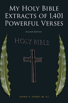 portada My Holy Bible Extracts of 1,401 Powerful Verses: Second Edition (in English)