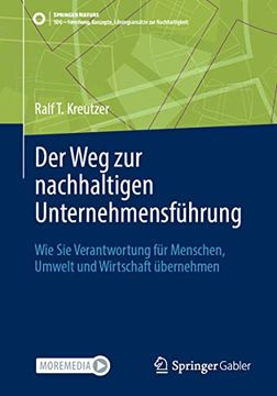 portada Der weg zur Nachhaltigen Unternehmensführung: Wie sie Verantwortung für Menschen, Umwelt und Wirtschaft Übernehmen (in German)