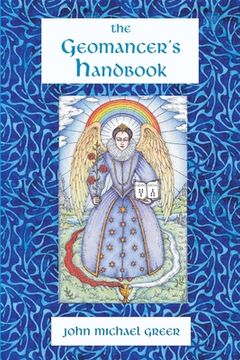 portada The Geomancer's Handbook: Divination and Magic (en Inglés)