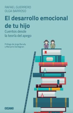 portada Desarrollo Emocional de tu Hijo, el. Cuentos Desde la Teoria del Apego - Rafa Guerrero & Olga Barroso - Libro Físico (in Spanish)