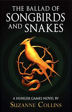 portada The Ballad of Songbirds and Snakes: A Hunger Games Novel) (The Hunger Games) 