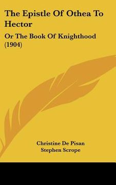 portada the epistle of othea to hector: or the book of knighthood (1904) (in English)