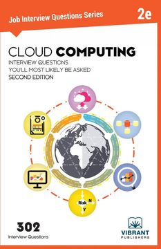 portada Cloud Computing Interview Questions You'll Most Likely be Asked: Second Edition (Job Interview Questions Series) (en Inglés)