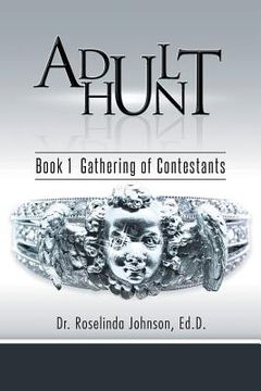 portada Adult Hunt: Book 1 Gathering of Contestants (en Inglés)