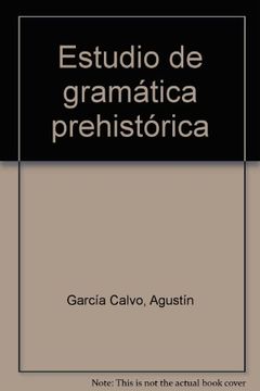 portada Es Estudio Gramatica Prehistorica (in Spanish)