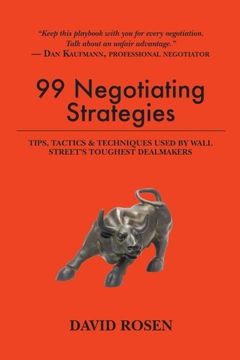 portada 99 Negotiating Strategies: Tips, Tactics & Techniques Used by Wall Street's Toughest Dealmakers (en Inglés)