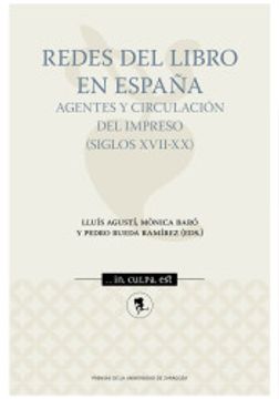 portada Redes del Libro en España: Agentes y Circulación del Impreso (Siglos Xvii-Xx): 9 (.   In Culpa Est)
