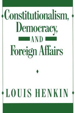 portada Constitutionalism, Democracy, and Foreign Affairs (en Inglés)