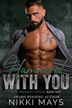 portada Hammered With You: Ross Brothers Trilogy: Book two (Ross Brother Trilogy) (en Inglés)