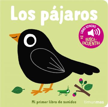 portada LOS PAJAROS MI PRIMER LIBRO DE SONIDOS (in Spanish)