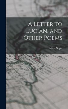 portada A Letter to Lucian, and Other Poems (en Inglés)