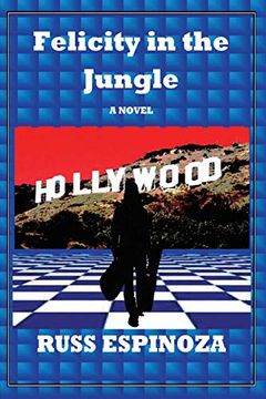 portada Felicity in the Jungle: A Novel (in English)