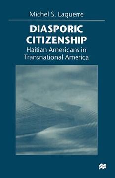 portada Diasporic Citizenship: Haitian Americans in Transnational America (en Inglés)