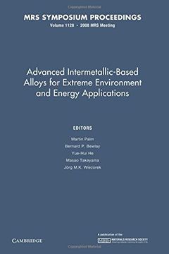 portada Advanced Intermetallic-Based Alloys for Extreme Environment and Energy Applications (Mrs Proceedings) (en Inglés)