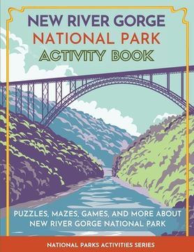 portada New River Gorge National Park Activity Book: Puzzles, Mazes, Games, and More about New River Gorge National Park (en Inglés)
