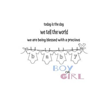 portada Today is the day we tell the world! Gender Reveal: Boy