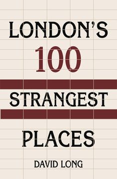portada London's 100 Strangest Places (en Inglés)