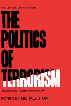 portada the politics of terrorism, third edition, (en Inglés)