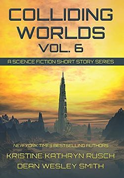 portada Colliding Worlds, Vol. 6: A Science Fiction Short Story Series (6) (in English)
