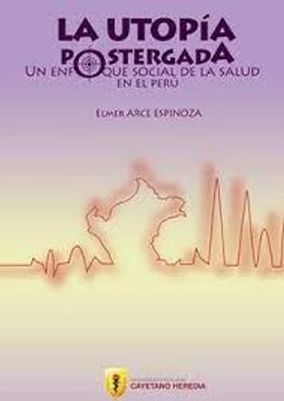 portada La utopía postergada (in Spanish)