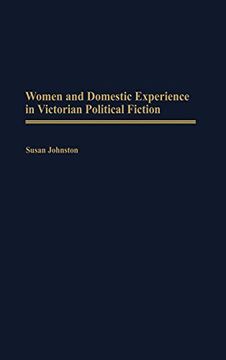 portada Women and Domestic Experience in Victorian Political Fiction (en Inglés)