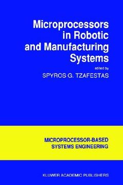portada microprocessors in robotic and manufacturing systems (en Inglés)