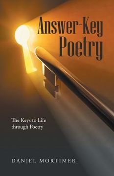 portada Answer-Key Poetry: The Keys to Life through Poetry (en Inglés)