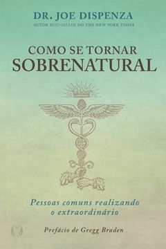 portada Como se Tornar Sobrenatural (en Portugués)