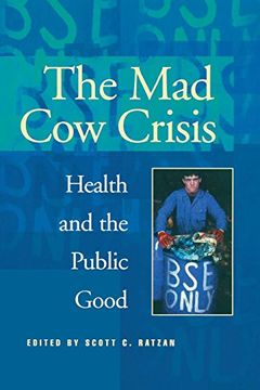 portada The mad cow Crisis: Health and the Public Good (in English)