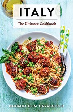 portada Italy: The Ultimate Cookbook (Italian Cookbook, Authentic Italian Recipes, Pasta) (in English)