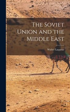 portada The Soviet Union and the Middle East (en Inglés)