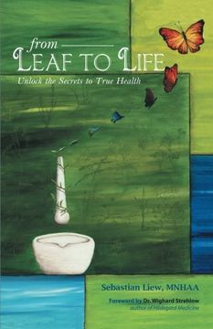 portada From Leaf to Life: Unlock the Secrets to True Health 