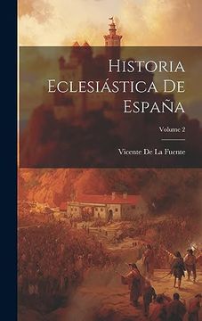 portada Historia Eclesiástica de España; Volume 2 (in Spanish)