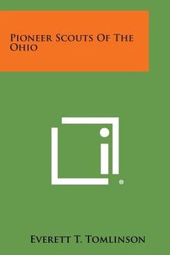portada Pioneer Scouts of the Ohio (en Inglés)