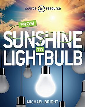 portada Solar: From Sunshine to Light Bulb (Source to Resource)