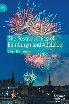 portada The Festival Cities of Edinburgh and Adelaide (en Inglés)