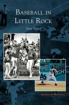 portada Baseball in Little Rock (en Inglés)