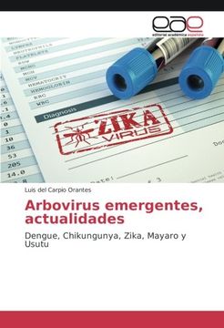 portada Arbovirus emergentes, actualidades: Dengue, Chikungunya, Zika, Mayaro y Usutu