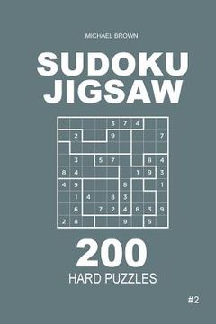 portada Sudoku Jigsaw - 200 Hard Puzzles 9x9 (Volume 2) (en Inglés)