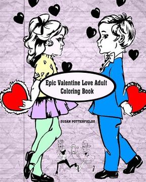 portada Epic Valentine Love Adult Coloring Book (en Inglés)