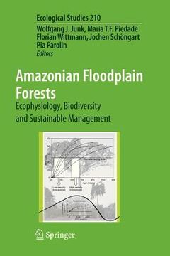 portada amazonian floodplain forests: ecophysiology, biodiversity and sustainable management (en Inglés)