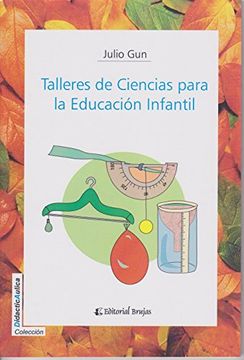 portada Talleres de Ciencias Para la Educación Infantil (in Spanish)