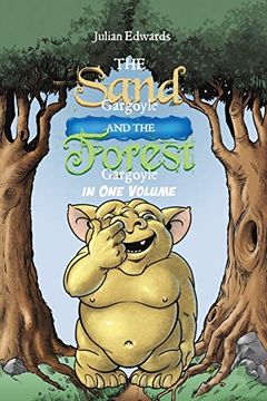 portada The Sand Gargoyle and the Forest Gargoyle in one Volume (en Inglés)