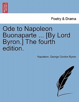 portada ode to napoleon buonaparte ... [by lord byron.] the fourth edition. (en Inglés)