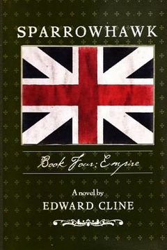 portada Sparrowhawk: Book Four, Empire: A Novel of the American Revolution (en Inglés)